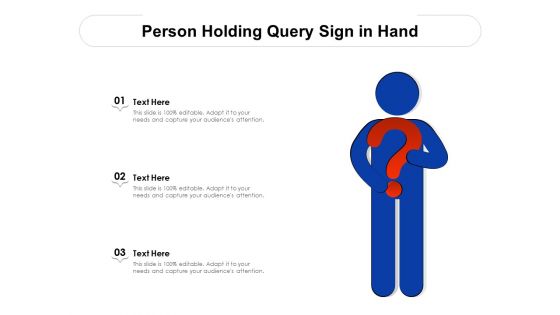 Person Holding Query Sign In Hand Ppt PowerPoint Presentation File Backgrounds PDF