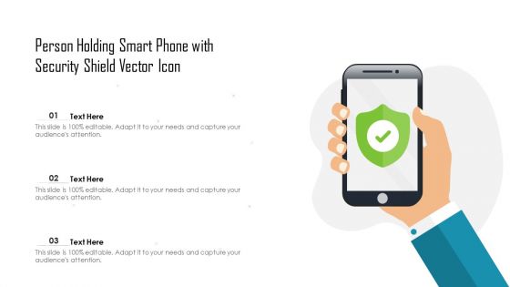 Person Holding Smart Phone With Security Shield Vector Icon Ppt Infographics Format PDF