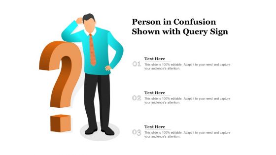 Person In Confusion Shown With Query Sign Ppt PowerPoint Presentation File Model PDF