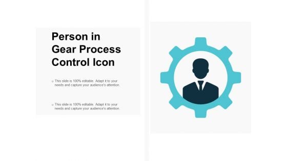 Person In Gear Process Control Icon Ppt PowerPoint Presentation Gallery Professional