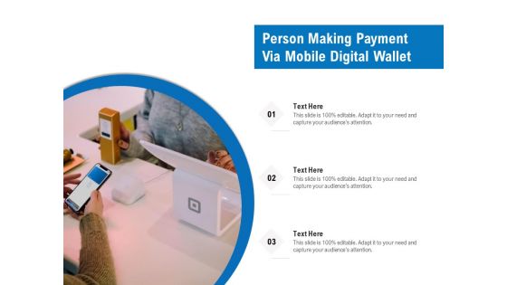 Person Making Payment Via Mobile Digital Wallet Ppt PowerPoint Presentation Gallery Infographic Template PDF