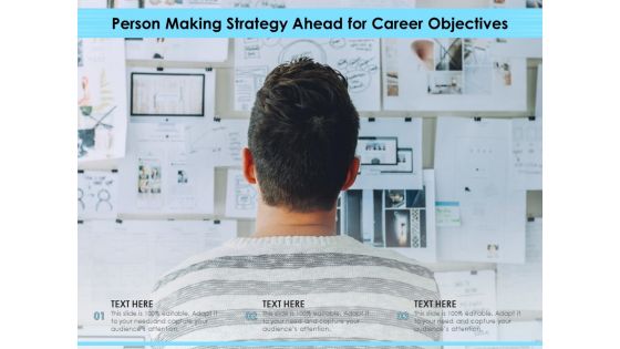 Person Making Strategy Ahead For Career Objectives Ppt PowerPoint Presentation Gallery Format PDF