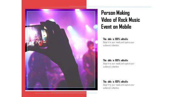 Person Making Video Of Rock Music Event On Mobile Ppt PowerPoint Presentation Gallery Layout PDF