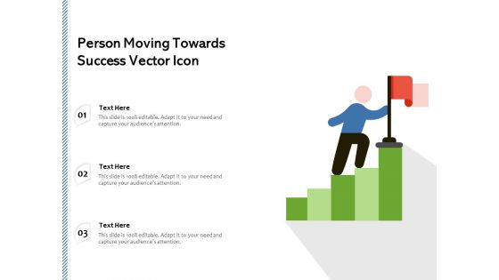 Person Moving Towards Success Vector Icon Ppt PowerPoint Presentation Gallery Template PDF