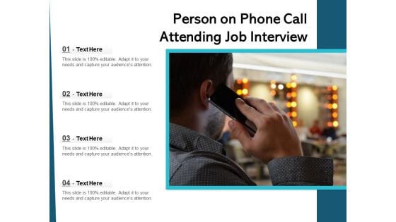 Person On Phone Call Attending Job Interview Ppt PowerPoint Presentation Professional Designs PDF