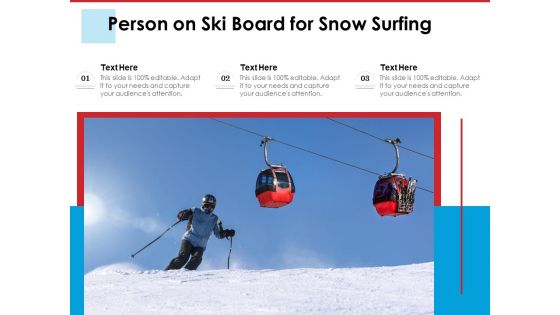 Person On Ski Board For Snow Surfing Ppt PowerPoint Presentation Styles Example File PDF