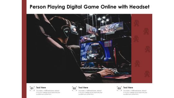 Person Playing Digital Game Online With Headset Ppt PowerPoint Presentation Gallery Graphic Images PDF