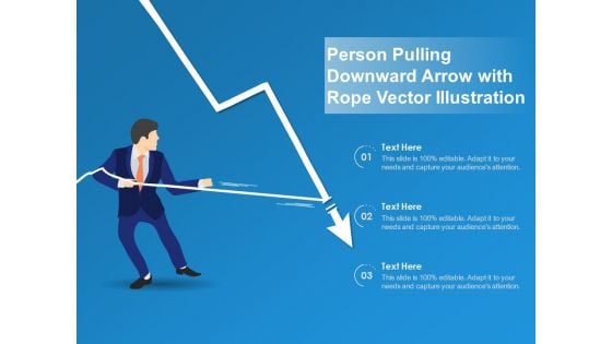 Person Pulling Downward Arrow With Rope Vector Illustration Ppt PowerPoint Presentation Icon Model PDF