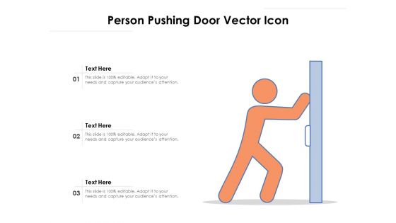 Person Pushing Door Vector Icon Ppt PowerPoint Presentation File Designs Download PDF