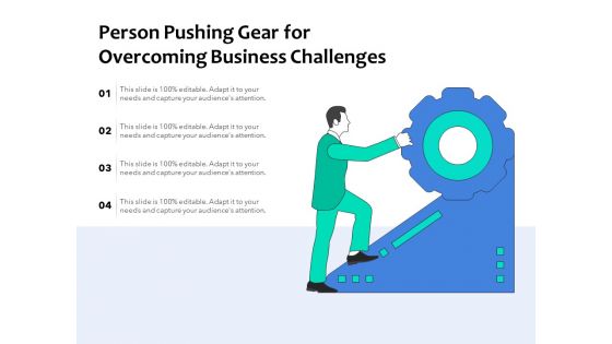 Person Pushing Gear For Overcoming Business Challenges Ppt PowerPoint Presentation Slides Outfit PDF