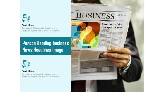 Person Reading Business News Headlines Image Ppt PowerPoint Presentation Layouts Example Topics PDF