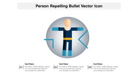 Person Repelling Bullet Vector Icon Ppt PowerPoint Presentation File Deck PDF