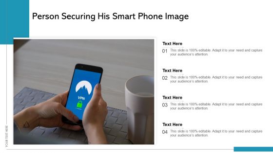 Person Securing His Smart Phone Image Ppt Gallery Ideas PDF
