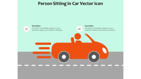 Person Sitting In Car Vector Icon Ppt PowerPoint Presentation Gallery Model PDF