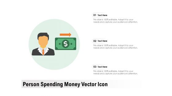 Person Spending Money Vector Icon Ppt PowerPoint Presentation Model Picture PDF