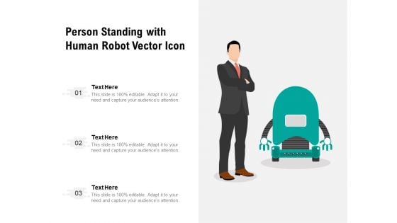 Person Standing With Human Robot Vector Icon Ppt PowerPoint Presentation Outline Professional PDF