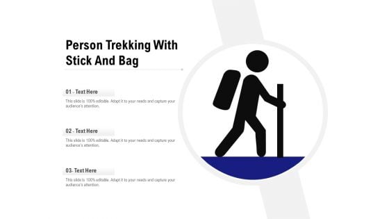 Person Trekking With Stick And Bag Ppt PowerPoint Presentation Gallery Outline PDF