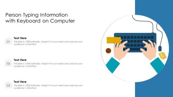 Person Typing Information With Keyboard On Computer Ppt PowerPoint Presentation Gallery Objects PDF