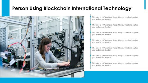 Person Using Blockchain International Technology Ppt PowerPoint Presentation File Show PDF