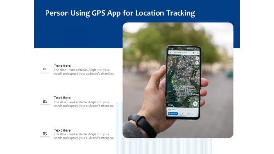 Person Using GPS App For Location Tracking Ppt PowerPoint Presentation File Master Slide PDF