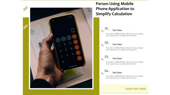 Person Using Mobile Phone Application To Simplify Calculation Ppt PowerPoint Presentation File Design Inspiration PDF Person Using Mobile Phone Application To Simplify Calculation Ppt PowerPoint Presentation File Design Inspiration PDF
