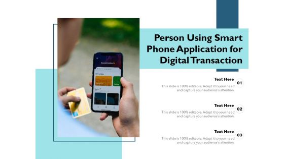 Person Using Smart Phone Application For Digital Transaction Ppt PowerPoint Presentation Gallery Slide Portrait PDF