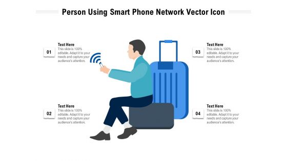Person Using Smart Phone Network Vector Icon Ppt PowerPoint Presentation Icon Background Images PDF