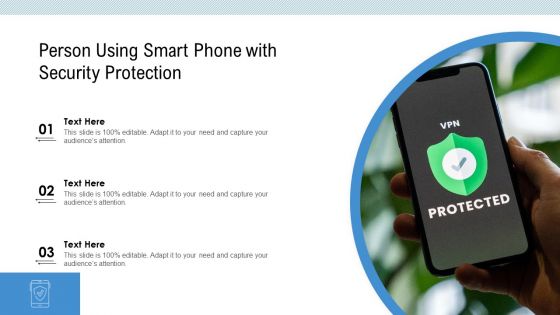 Person Using Smart Phone With Security Protection Ppt Portfolio Templates PDF
