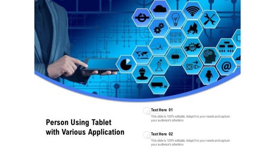 Person Using Tablet With Various Application Ppt PowerPoint Presentation File Ideas PDF