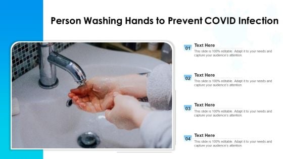 Person Washing Hands To Prevent COVID Infection Ppt Styles File Formats PDF