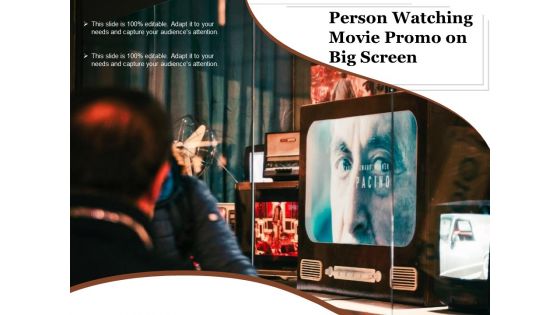 Person Watching Movie Promo On Big Screen Ppt PowerPoint Presentation Slides Background Images PDF