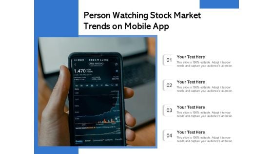 Person Watching Stock Market Trends On Mobile App Ppt PowerPoint Presentation Gallery File Formats PDF