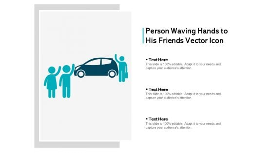 Person Waving Hands To His Friends Vector Icon Ppt PowerPoint Presentation File Ideas