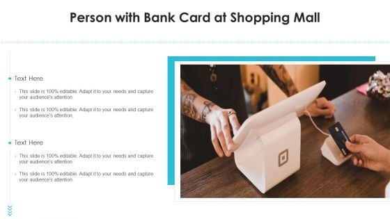 Person With Bank Card At Shopping Mall Ppt PowerPoint Presentation Gallery Graphics Tutorials PDF