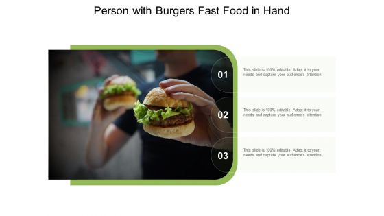 Person With Burgers Fast Food In Hand Ppt PowerPoint Presentation Model Pictures