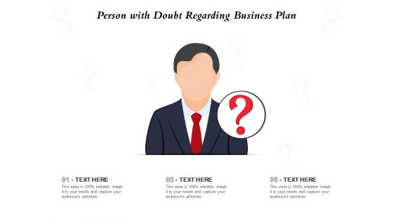 Person With Doubt Regarding Business Plan Ppt PowerPoint Presentation File Clipart Images PDF