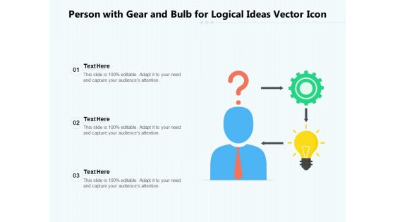 Person With Gear And Bulb For Logical Ideas Vector Icon Ppt PowerPoint Presentation Gallery Template PDF