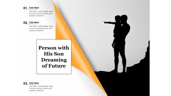Person With His Son Dreaming Of Future Ppt PowerPoint Presentation Infographics Slide Portrait PDF