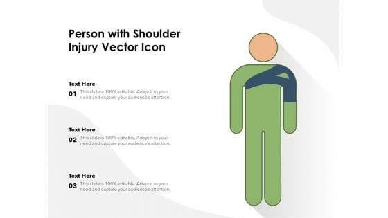 Person With Shoulder Injury Vector Icon Ppt PowerPoint Presentation Gallery Influencers PDF