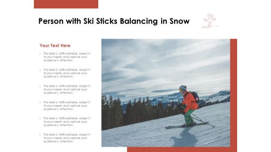 Person With Ski Sticks Balancing In Snow Ppt PowerPoint Presentation Icon Demonstration PDF