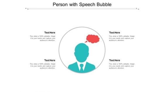 Person With Speech Bubble Ppt Powerpoint Presentation Inspiration Example Topics