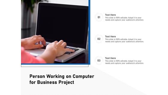 Person Working On Computer For Business Project Ppt PowerPoint Presentation File Guidelines PDF