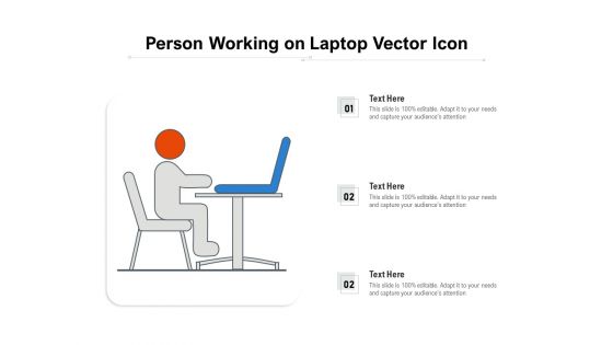 Person Working On Laptop Vector Icon Ppt PowerPoint Presentation Icon Diagrams PDF