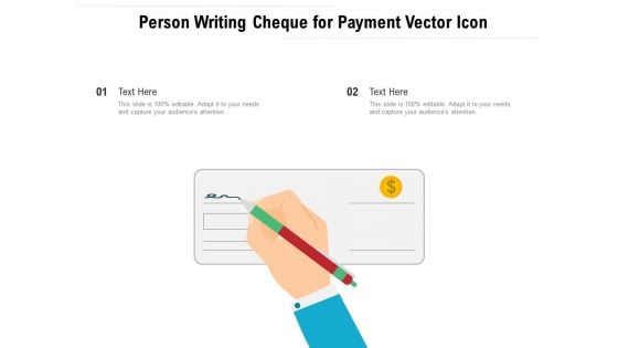 Person Writing Cheque For Payment Vector Icon Ppt PowerPoint Presentation Gallery Clipart Images PDF