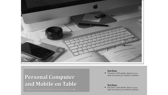 Personal Computer And Mobile On Table Ppt PowerPoint Presentation File Clipart Images PDF