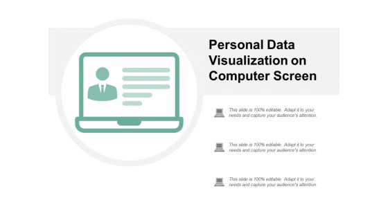 Personal Data Visualization On Computer Screen Ppt PowerPoint Presentation Show Layout Ideas