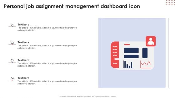 Personal Job Assignment Management Dashboard Icon Ppt Infographic Template Vector PDF