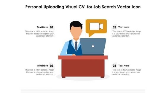 Personal Uploading Visual Cv For Job Search Vector Icon Ppt PowerPoint Presentation Pictures Sample PDF