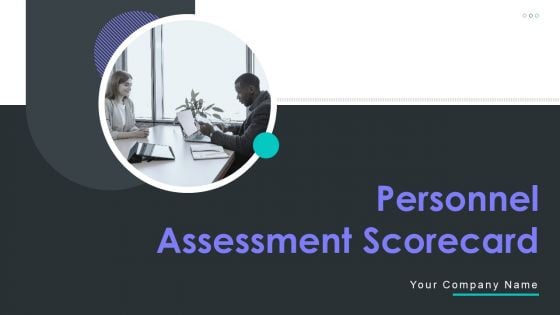 Personnel Assessment Scorecard Ppt PowerPoint Presentation Complete Deck With Slides