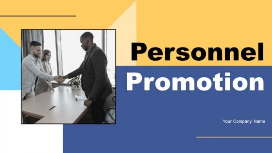 Personnel Promotion Ppt PowerPoint Presentation Complete Deck With Slides